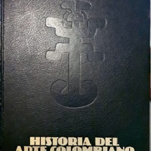 LIBRO HISTORIA DEL ARTE COLOMBIANO, PASTA DURA DE LUJO